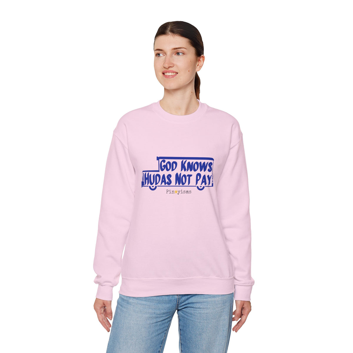 God Knows Hudas Not Pay Sweatshirt