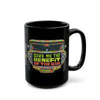 Give Me The Benefit of the Daw Jeepney Black Mug