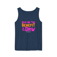 Give Me the Benefit of the Daw Tank Top