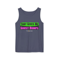That Gives Me Ghost Bumps Tank Top