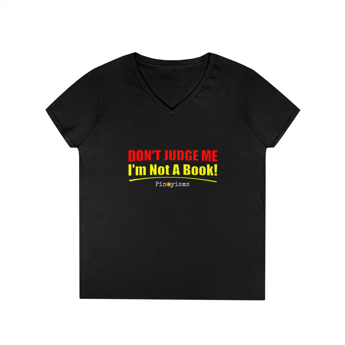 Don't Judge Me I'm Not A Book V-Neck Shirt