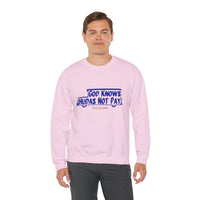 God Knows Hudas Not Pay Sweatshirt
