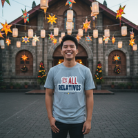 It's All Relatives T‑Shirt