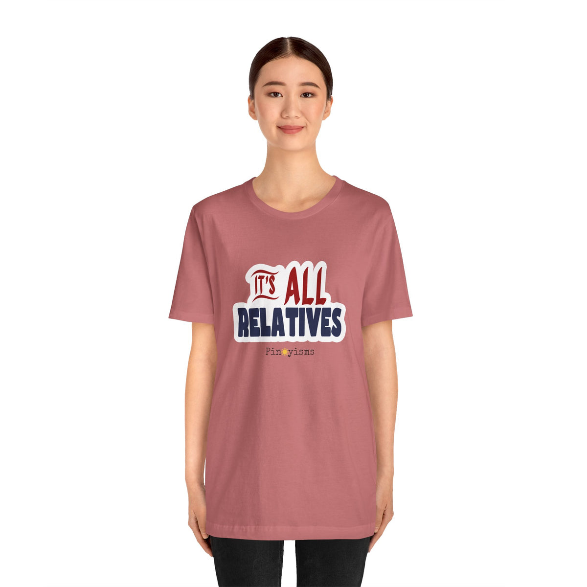 It's All Relatives T‑Shirt