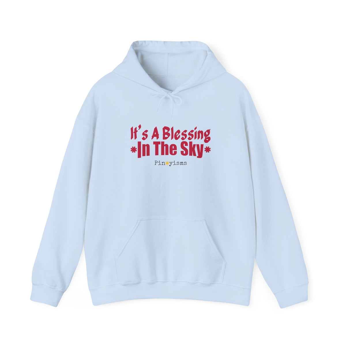 It's A Blessing In The Sky Hoodie