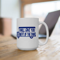 I Will Give You the Benefit of the Daw White Mug