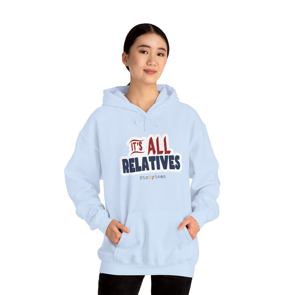 It's All Relatives Hoodie