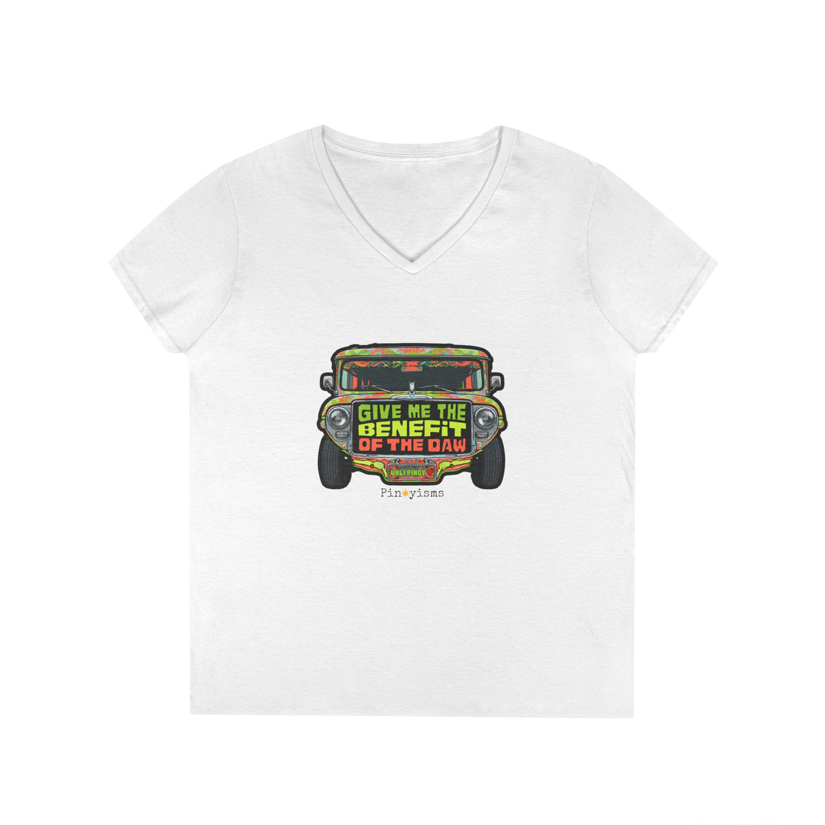Give Me the Benefit of the Daw Jeepney V-neck Shirt