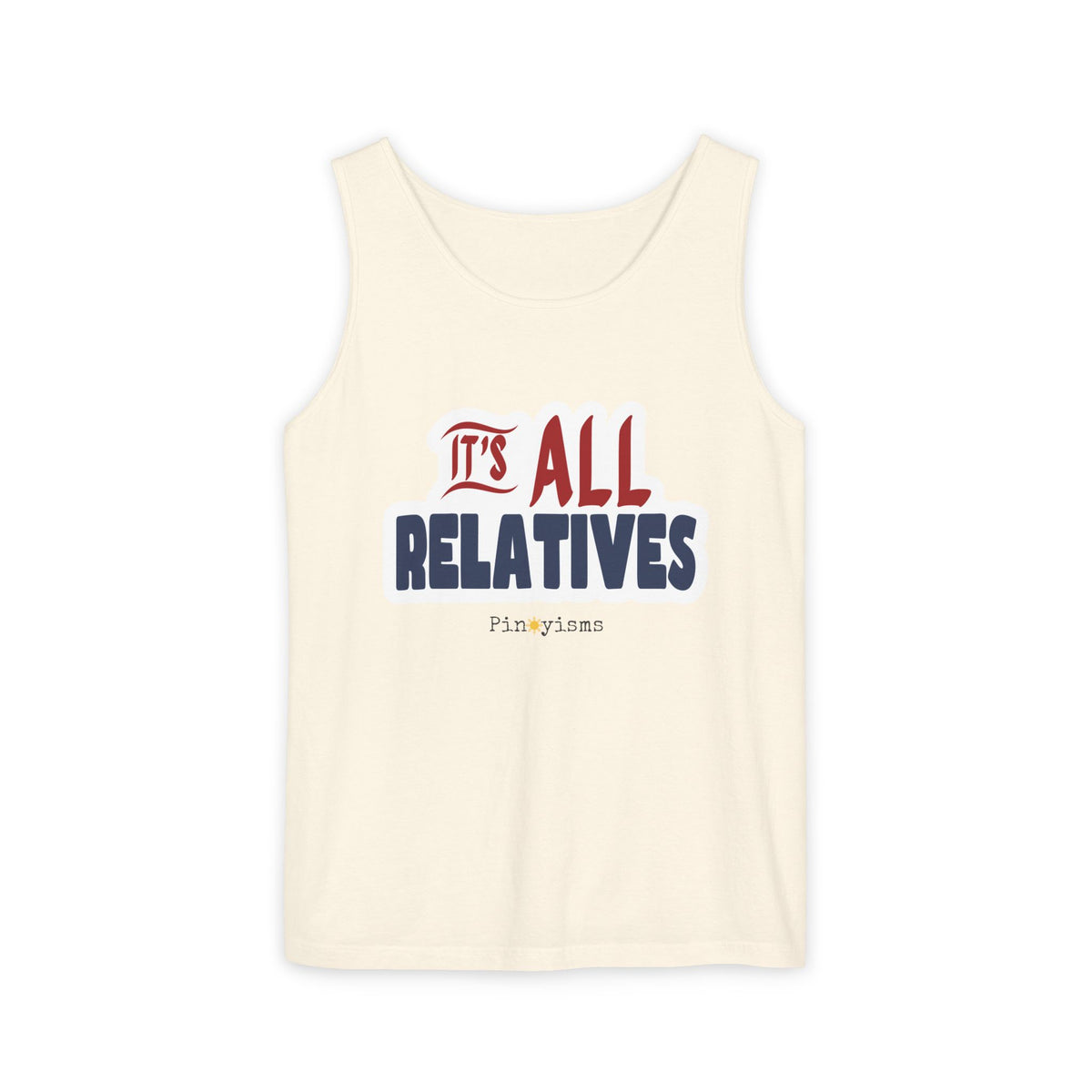 It's All Relatives Tank Top