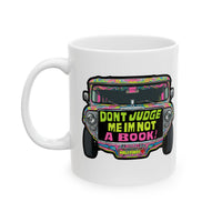 Don't Judge Me I'm Not a Book Jeepney White Mug