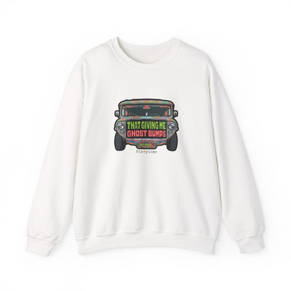 That Gives Me Ghost Bumps Jeepney Sweatshirt