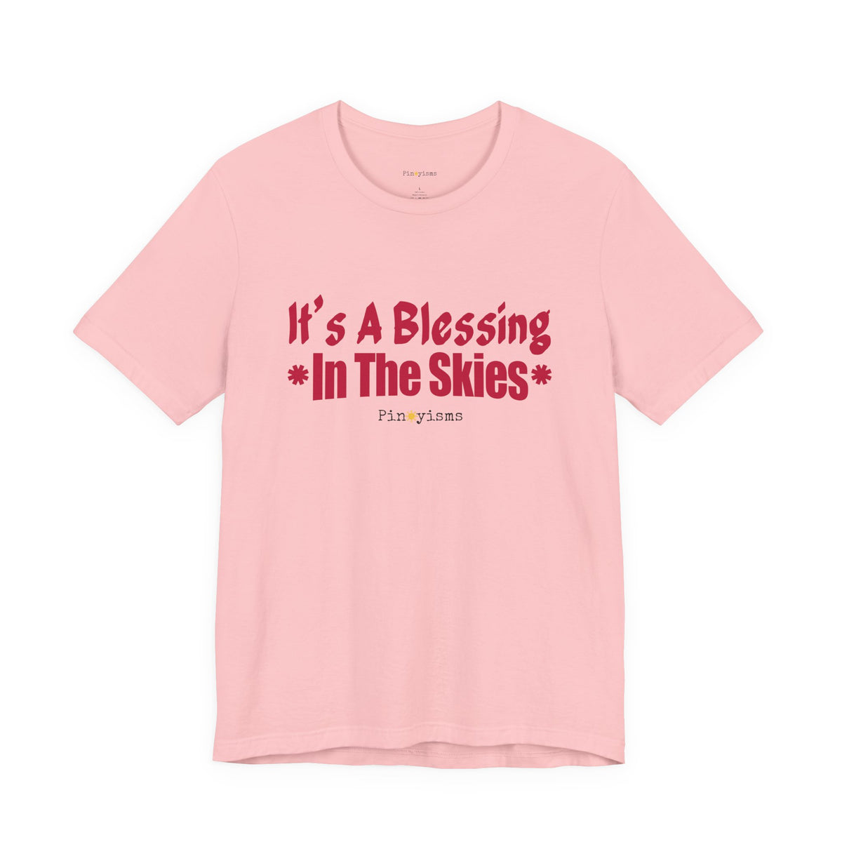 It's A Blessing In The Skies T-Shirt