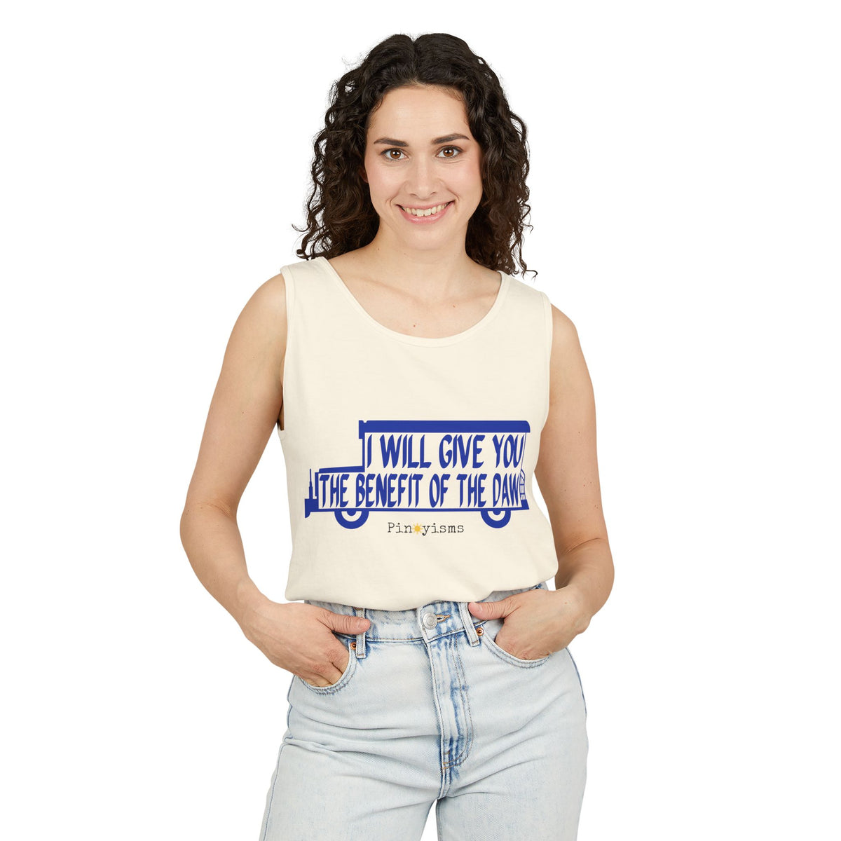 I Will Give You the Benefit of the Daw Tank Top
