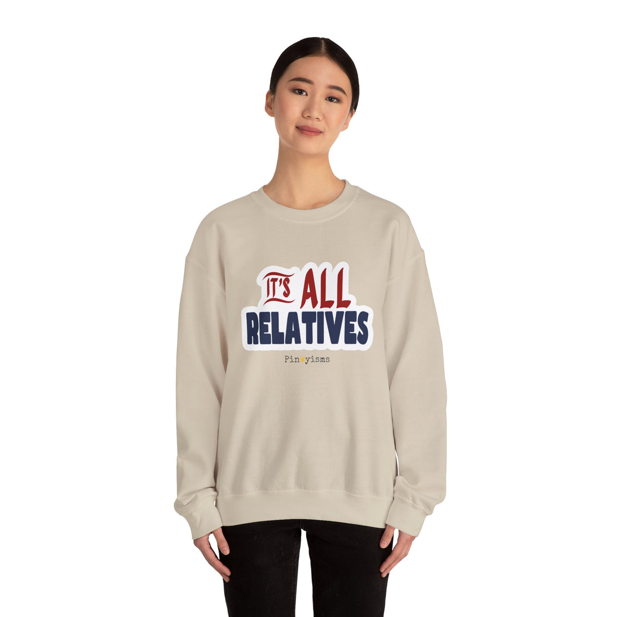 It's All Relatives Sweatshirt