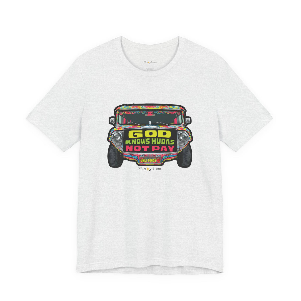 God Knows Judas Not Pay Jeepney T-Shirt