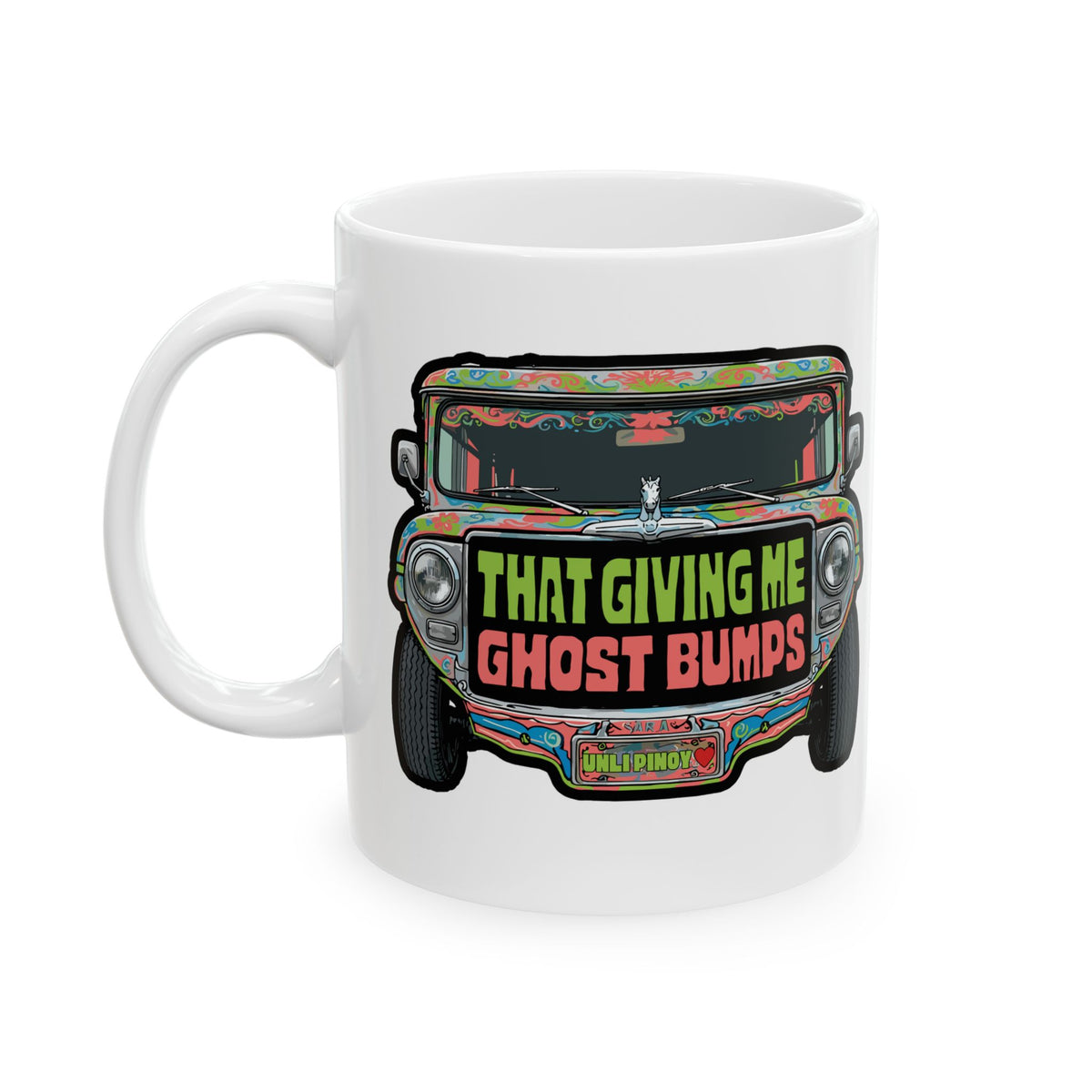 That Gives Me Ghost Bumps Jeepney White Mug