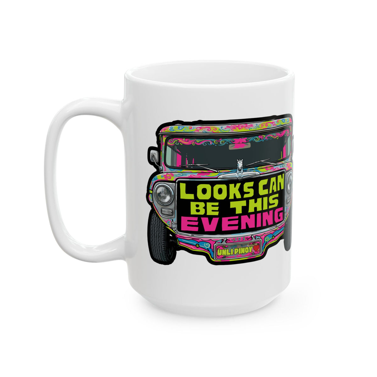 Looks Can Be this Evening Jeepney White Mug