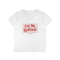 Cut Me Some Slacks! V-Neck Shirt