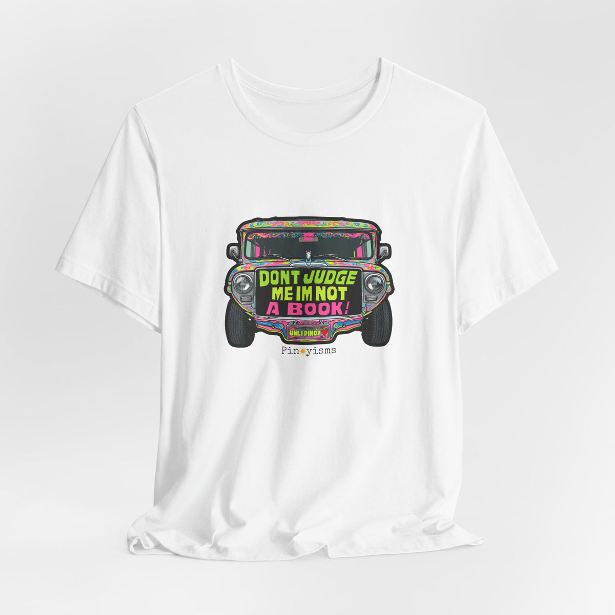 Don’t Judge Me I’m Not A Book Jeepney T-Shirt