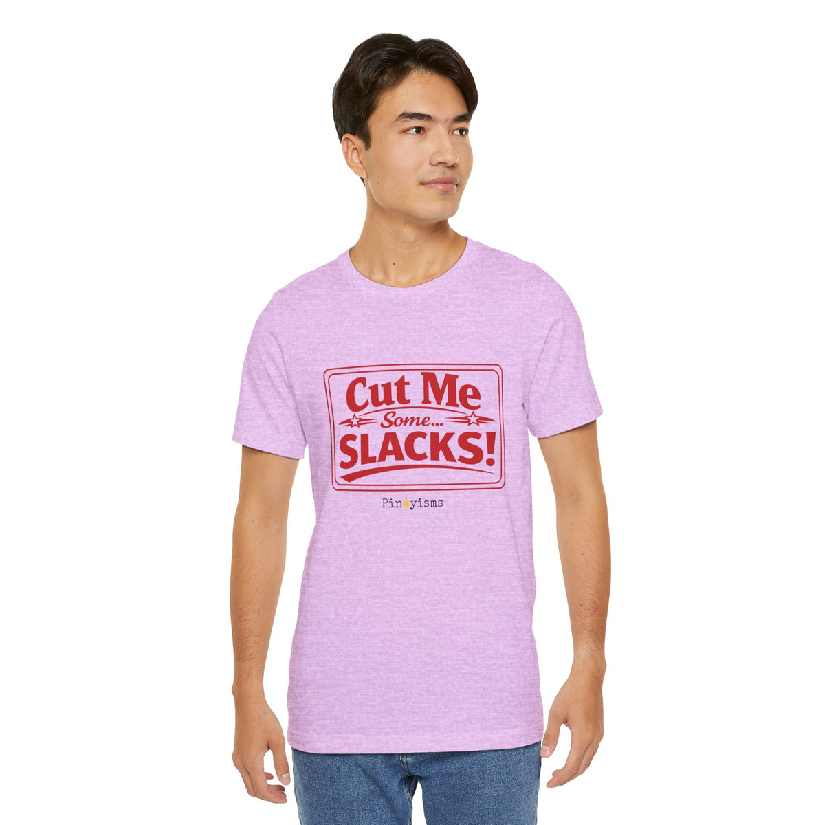 Cut Me Some Slacks! T-Shirt