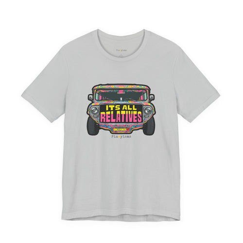 It's All Relatives Jeepney T-Shirt