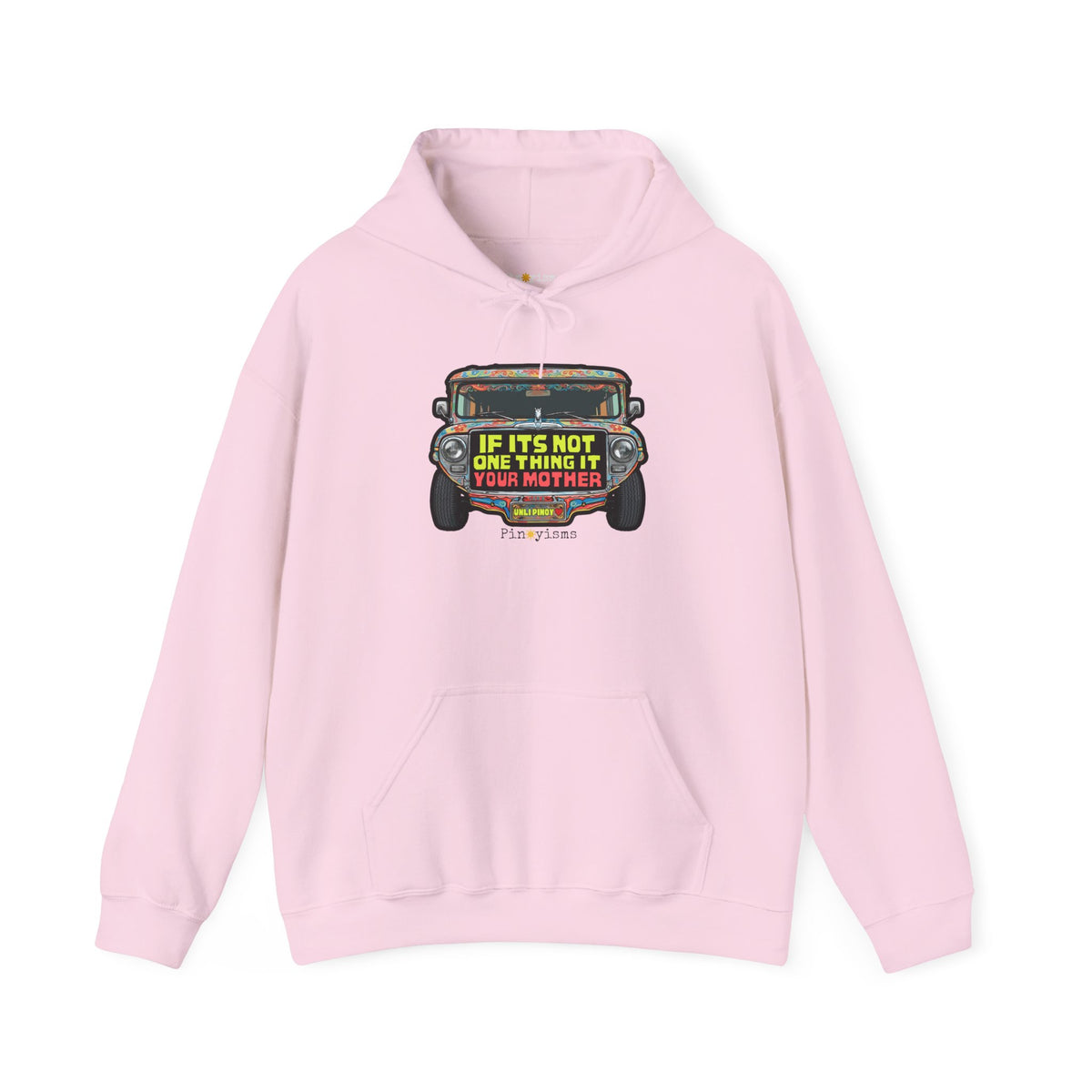 If It's Not One Thing, It's Your Mother Jeepney Hoodie
