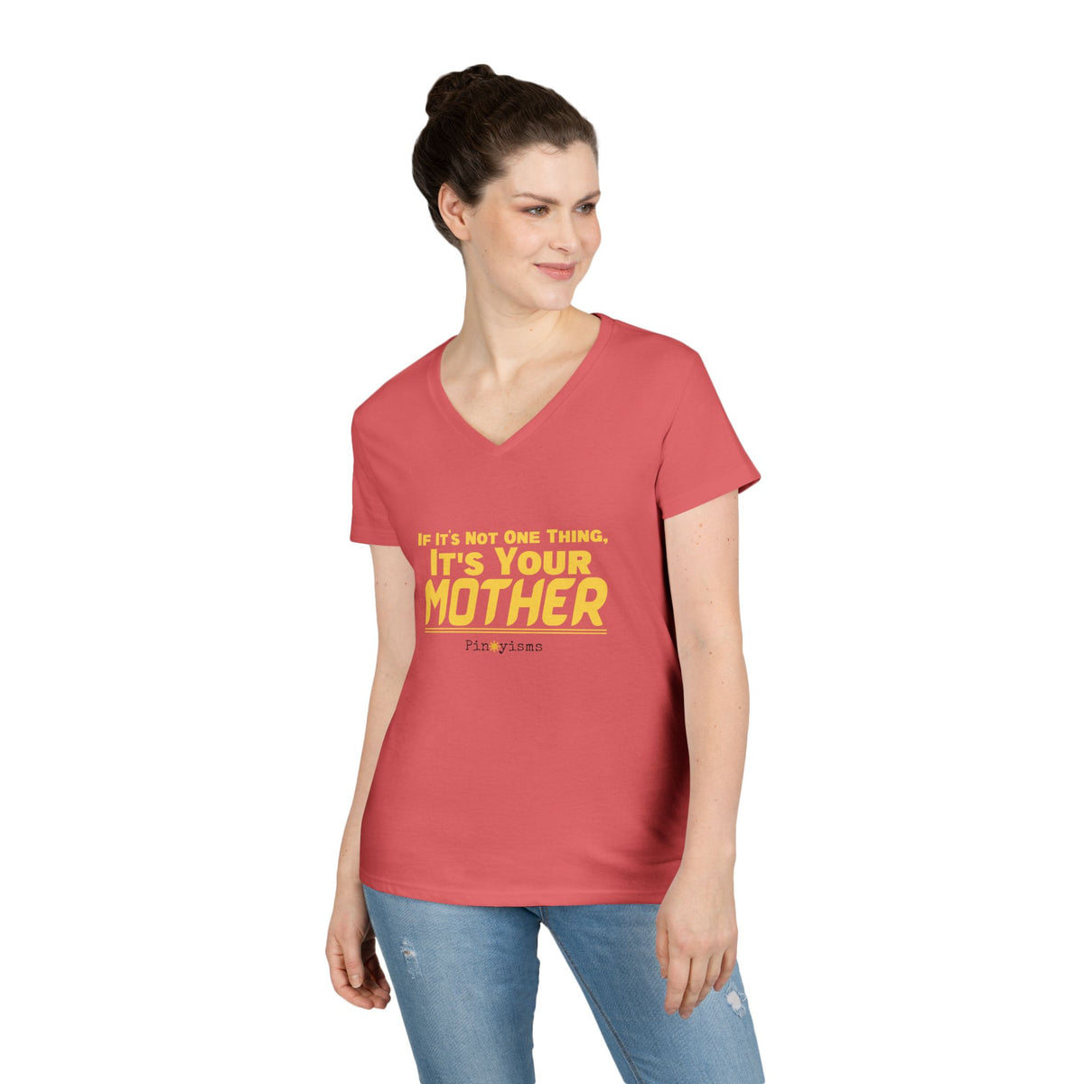If It's Not One Thing, It's Your Mother V-Neck Shirt