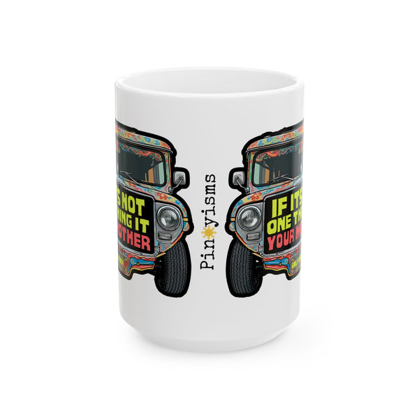 If It's Not One Thing, It's Your Mother Jeepney White Mug