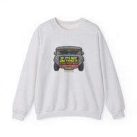 If it's Not One Thing, It's your Mother Jeepney Sweatshirt