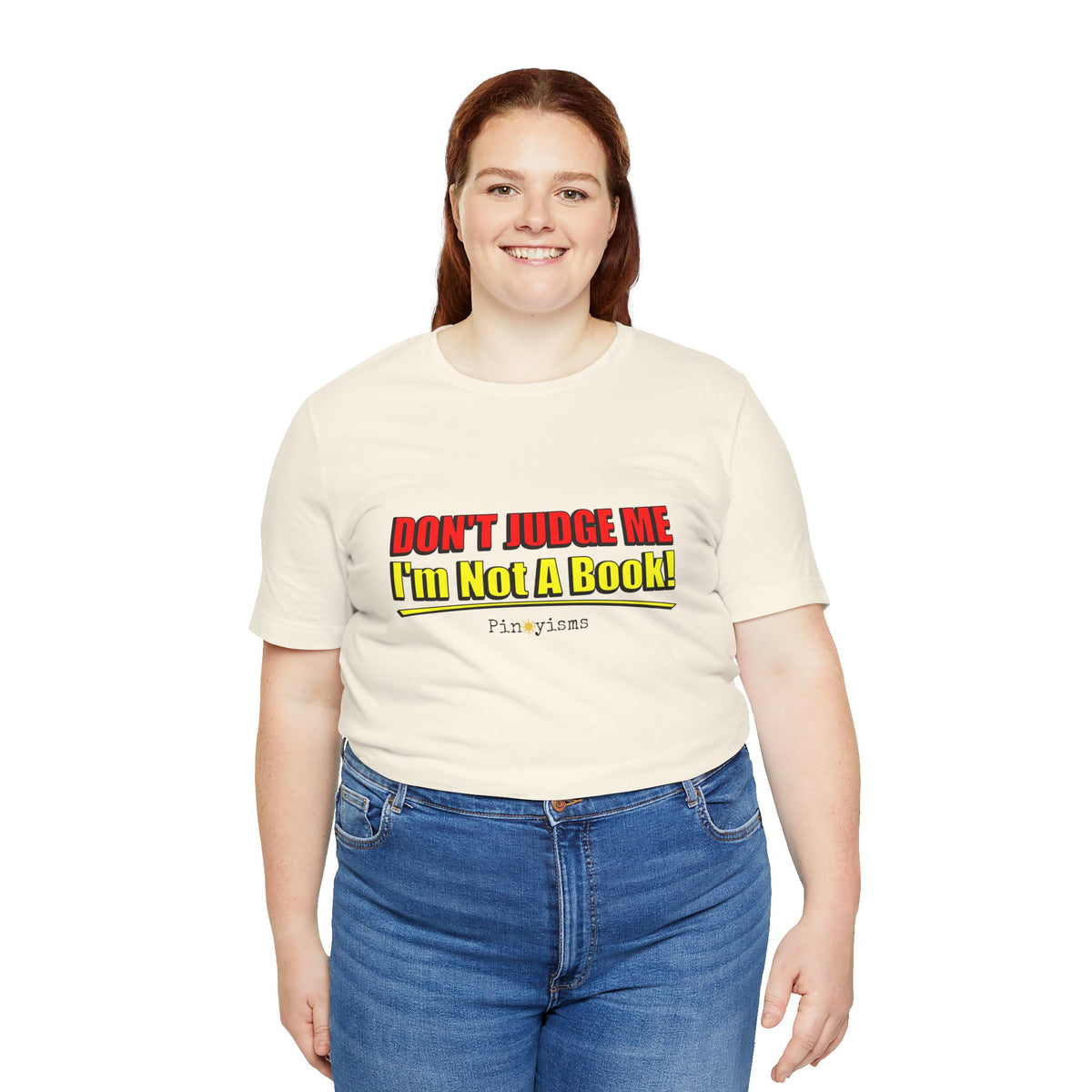 Don’t Judge Me I’m Not A Book T-Shirt