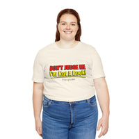 Don’t Judge Me I’m Not A Book T-Shirt