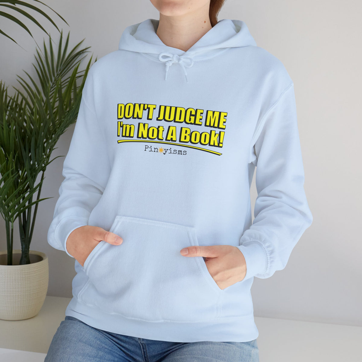 Don't Judge Me I'm Not A Book Hoodie