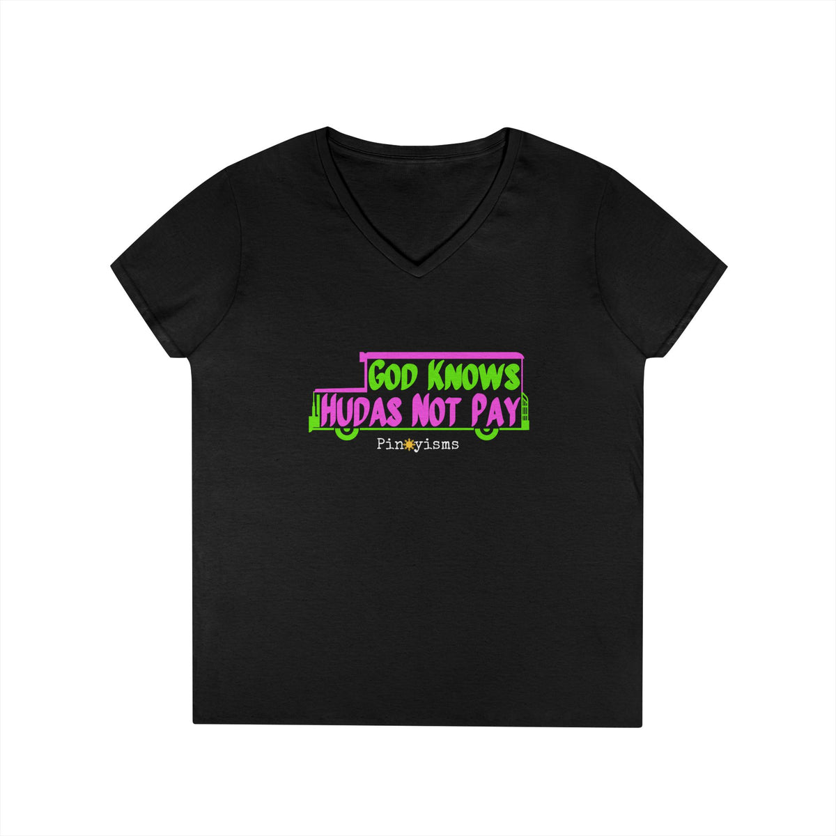 God Knows Hudas Not Pay V-Neck Shirt