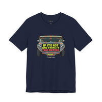 If It’s Not One Thing, It’s Your Mother Jeepney T-Shirt
