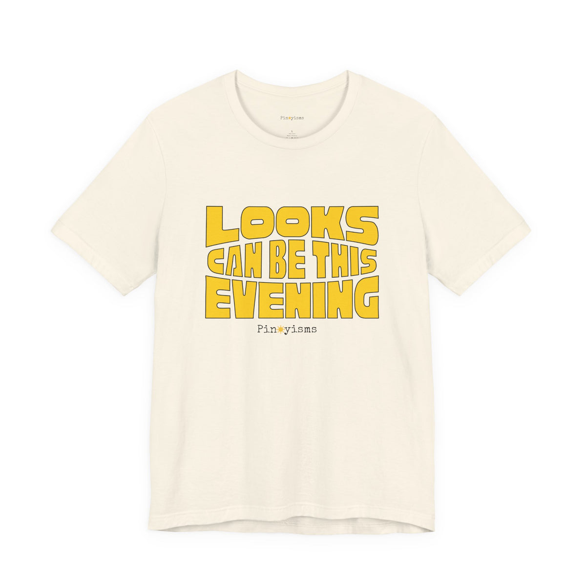 Looks Can Be This Evening T-Shirt