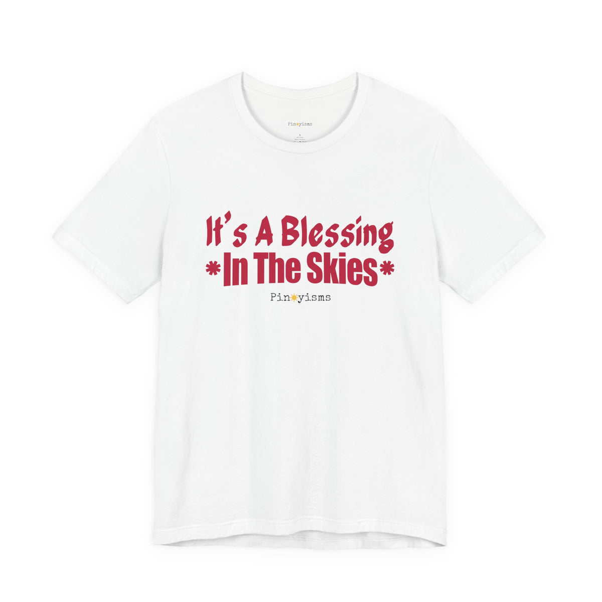 It's A Blessing In The Skies T-Shirt