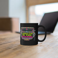 Looks Can Be This Evening Jeepney Black Mug