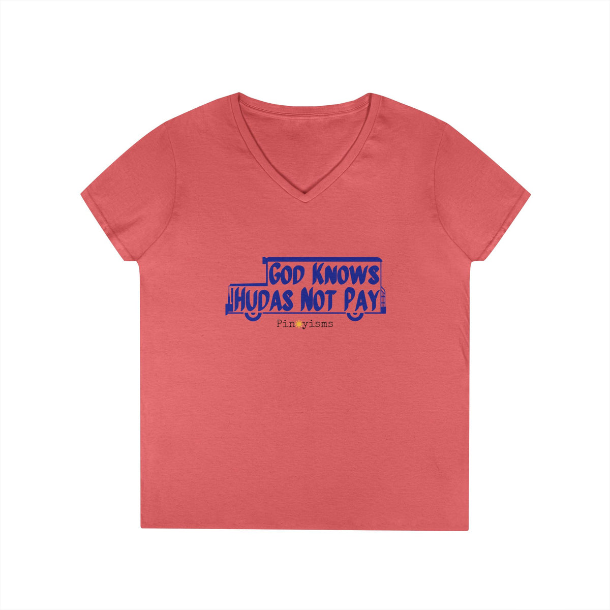 God Knows Hudas Not Pay V-Neck Shirt