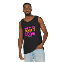 Give Me the Benefit of the Daw Tank Top