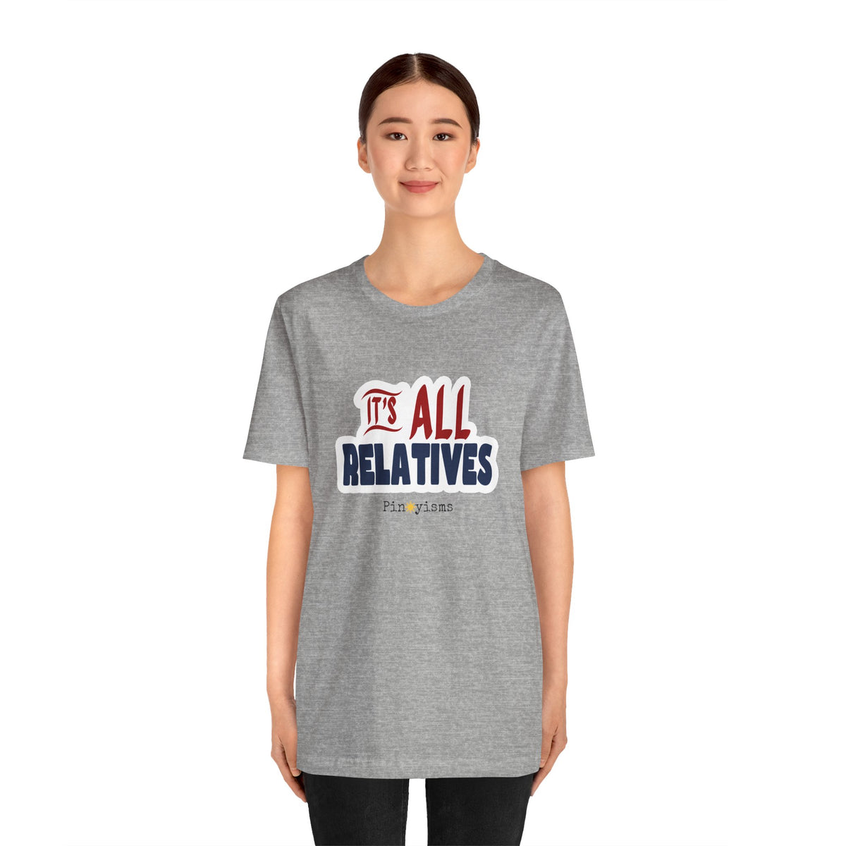 It's All Relatives T‑Shirt