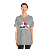 It's All Relatives T‑Shirt