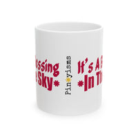 It's a Blessing in the Sky White Mug
