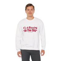 It's A Blessing In The Sky Sweatshirt