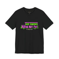 God Knows Judas Not Pay T-Shirt