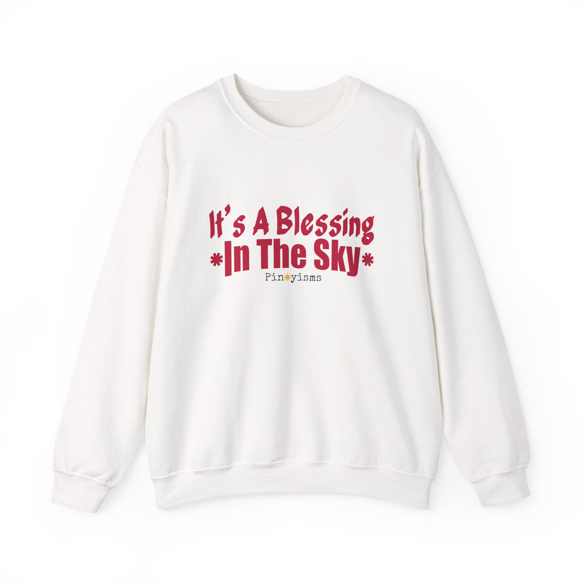 It's A Blessing In The Sky Sweatshirt
