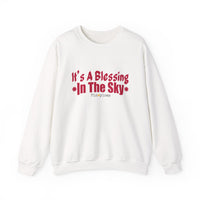 It's A Blessing In The Sky Sweatshirt