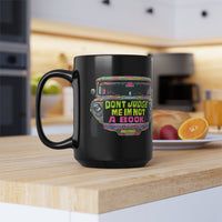 Don't Judge Me I'm Not a Book Jeepney Black Mug