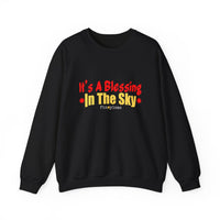 It's A Blessing In The Sky Sweatshirt