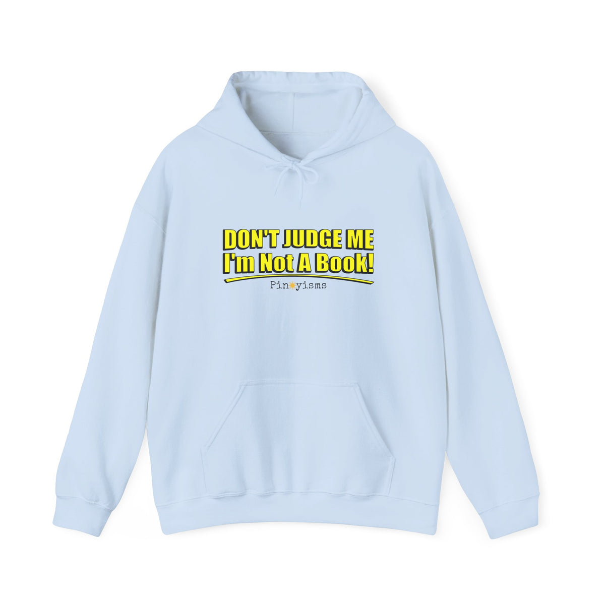 Don't Judge Me I'm Not A Book Hoodie