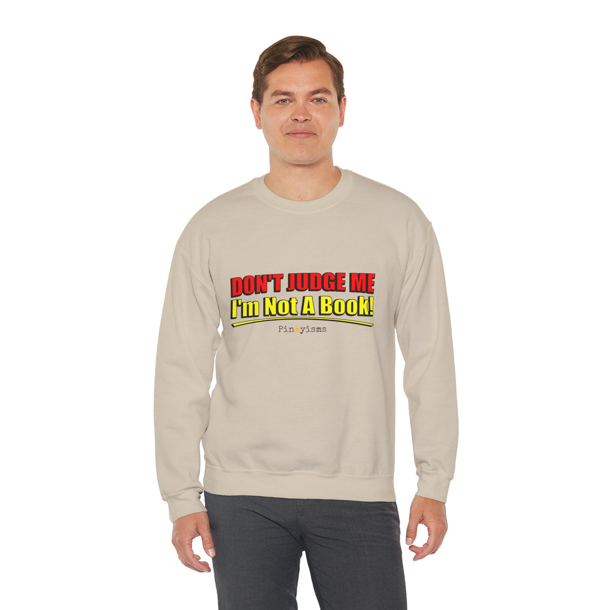 Don't Judge Me I'm Not a Book Sweatshirt
